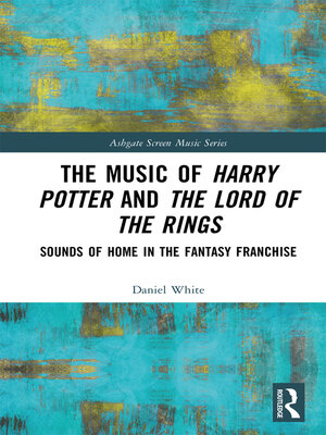 cover image of The Music of Harry Potter and the Lord of the Rings